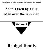 She’s Taken by a Big Man over the Summer 1