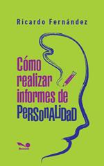 Cómo realizar informes de personalidad