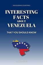 Interesting Facts About Venezuela That You Should Know