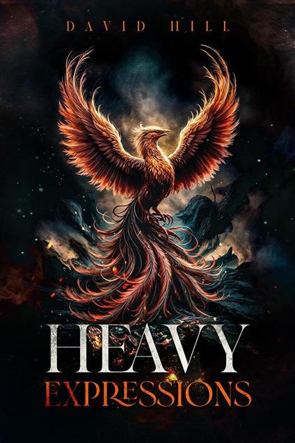 Heavy Expressions - David Hill - ebook