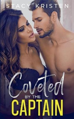Coveted by the Captain - Stacy Kristen - cover