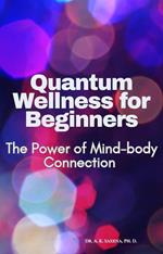 Quantum Wellness for Beginners