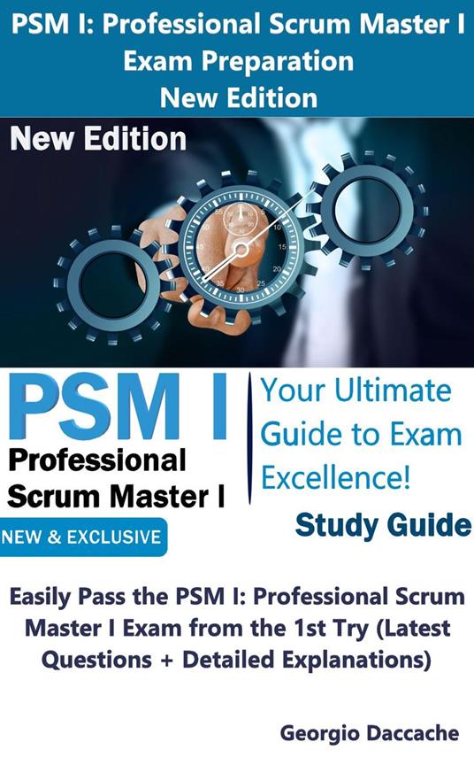 PSM I: Professional Scrum Master I Full Exam Preparation