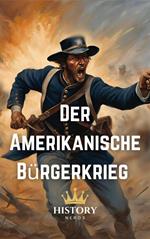 Der Amerikanische Bürgerkrieg