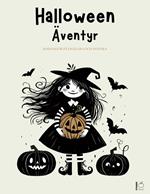 Halloween Äventyr: Barnsagor På Engelska Och Svenska