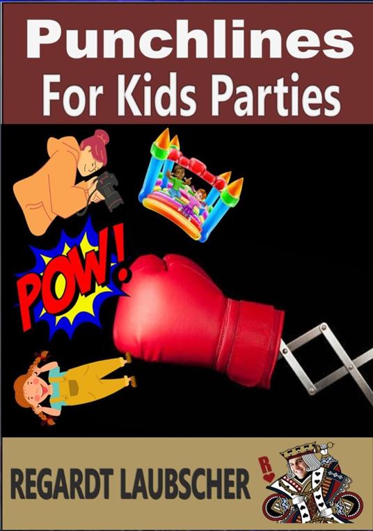 Punchlines for Kids Parties