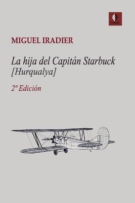 La hija del capitán Starbuck [Hurqualya] - Miguel Iradier - cover