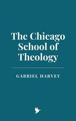 The Chicago School of Theology