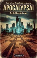 ApocalypsAI Az AGI utáni nap