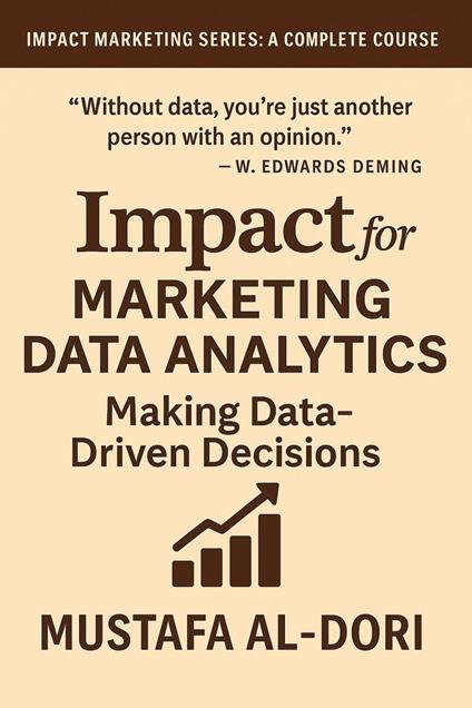 Impact for Marketing Data Analytics Making Data-Driven Decisions
