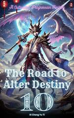 The Road to Alter Destiny