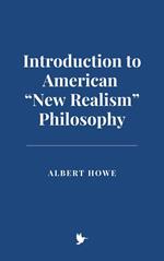 Introduction to American “New Realism” Philosophy