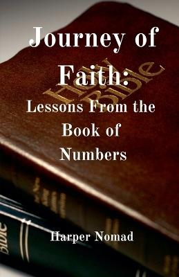 Journey of Faith: Lessons from the Book of Numbers - Harper Nomad - cover