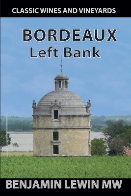 Bordeaux: Left Bank - Benjamin Lewin - cover