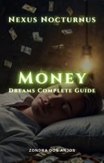 Nexus Nocturnus - Money Dreams Complete Guide