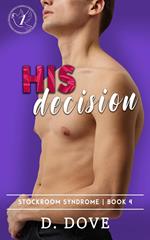 His Decision