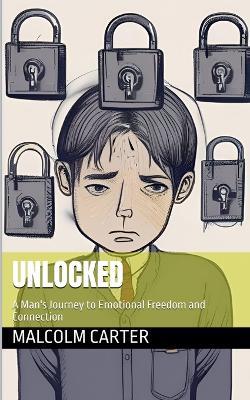 Unlocked - Malcolm Carter - cover