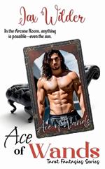 Ace of Wands: A Fated Lovers Short Paranormal, Tarot Romance