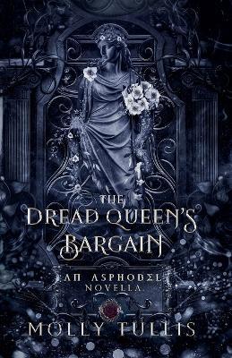 The Dread Queen's Bargain - Molly Tullis - cover