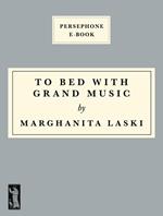 To Bed With Grand Music