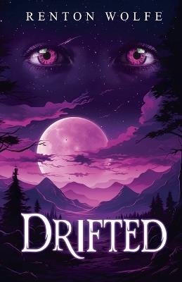 Drifted - Renton Wolfe - cover