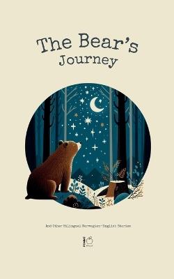 The Bear's Journey And Other Bilingual Norwegian-English Stories - Pomme Bilingual - cover