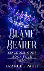 Blame the Bearer