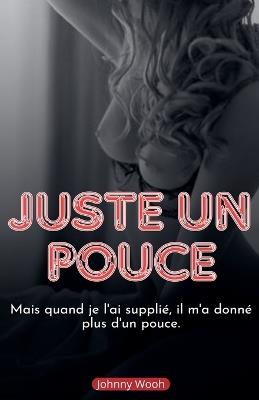 Juste un pouce - Jhonny Wooh - cover