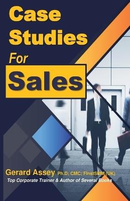 Case Studies for Sales - Gerard Assey - cover