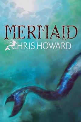 Mermaid - Chris Howard - cover