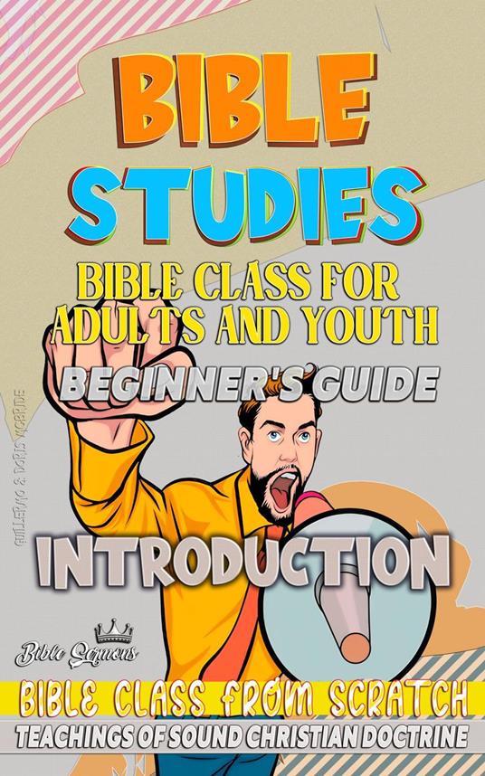 Bible Class for Youth and Adults: Beginner's Guide: Introduction