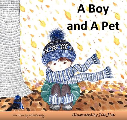 A Boy and A Pet - 2021 Mummy - ebook