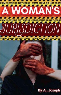 A Woman's Jurisdiction - A Joseph - cover