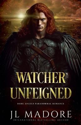 Watcher Unfeigned - Jl Madore - cover