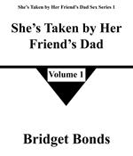 She’s Taken by Her Friend’s Dad 1