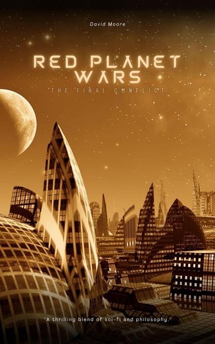 Red Planet Wars: The Final Conflict