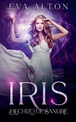 Iris - Hechizo de Sangre - Eva Alton - cover