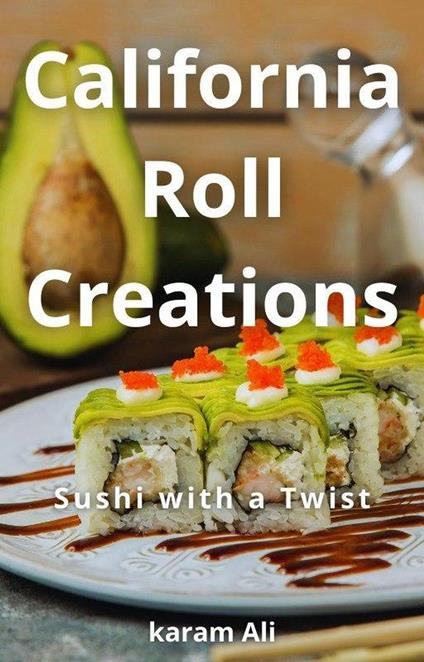 California Roll Creations