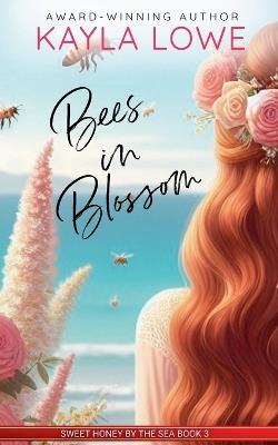 Bees in Blossom - Kayla Lowe - cover