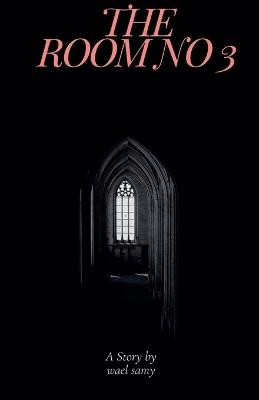 The Room no3 - Wael Samy - cover