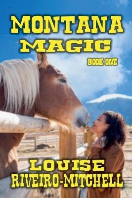 Montana Magic - Louise Riveiro-Mitchell - cover