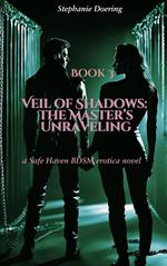 Veil of Shadows: The Master's Unraveling