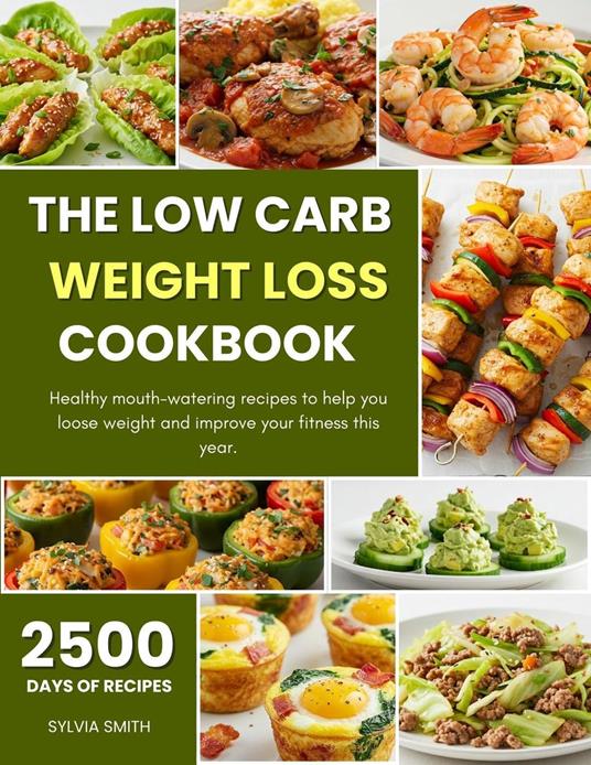 The Low Carb Weight Loss Cookbook
