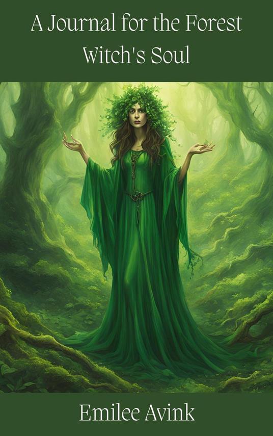 A Journal for the Forest Witch's Soul