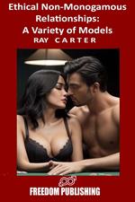 Ethical Non-Monogamous Relationships: A Variety of Models