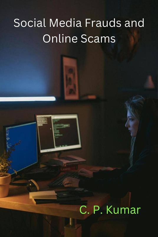 Social Media Frauds and Online Scams