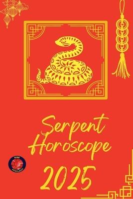 Serpent Horoscope 2025 - Alina Rubi - cover