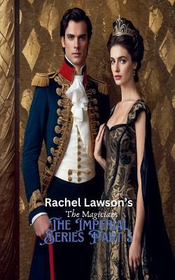The Imperial Series Part 3 - Rachel Lawson - cover