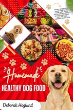 Homemade Healthy Dog Food