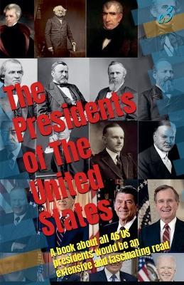 The Presidents of the United States: Their biographies and achievements - E3 - cover